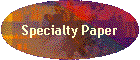 Specialty Paper